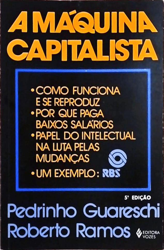 A Máquina Capitalista