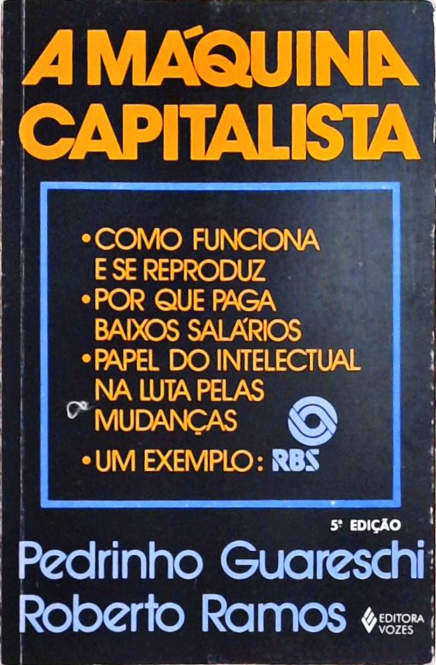 A Máquina Capitalista