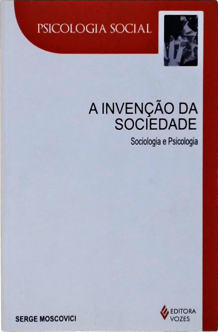 A Invenção Da Sociedade