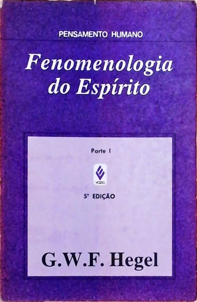 Fenomenologia do Espírito (Em 2 vols.)