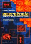 Emergência - A Dinâmica De Rede Em Formigas, Cérebros, Cidades E Softwares