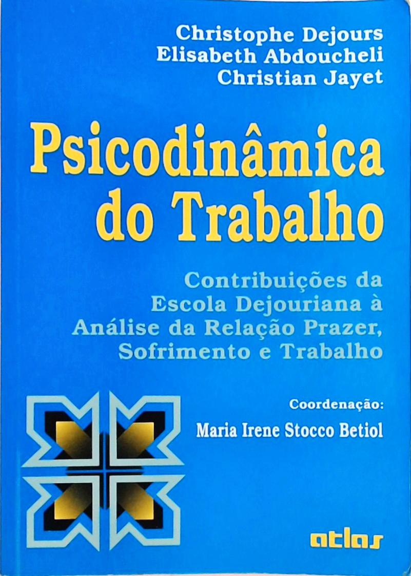 Psicodinâmica Do Trabalho