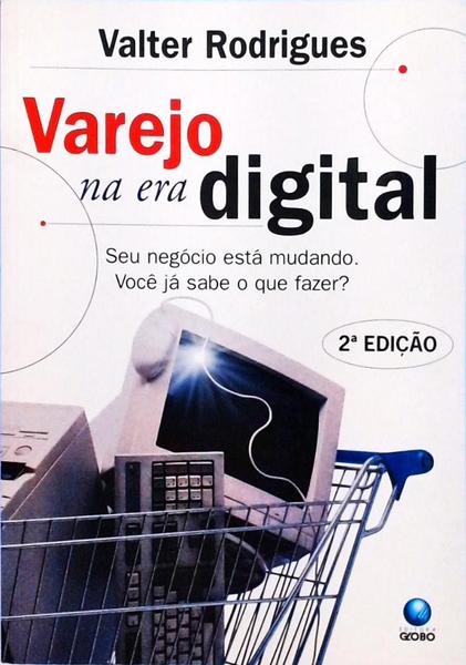 Varejo Na Era Digital