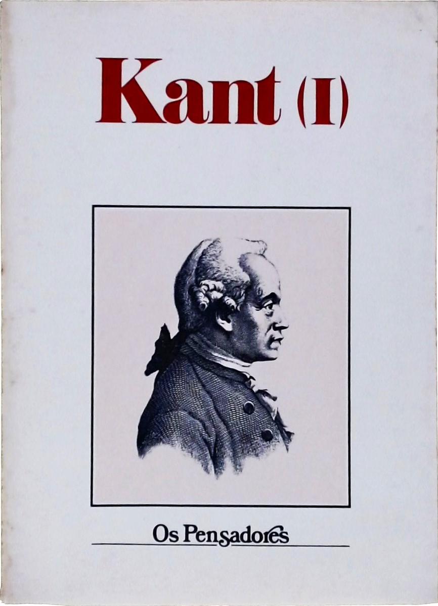 Os Pensadores, Kant - 2 Vols