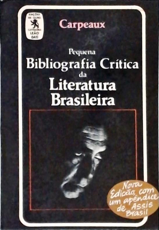 Pequena Bibliografia Crítica da Literatura Brasileira