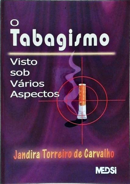 O Tabagismo Visto Sob Vários Aspectos