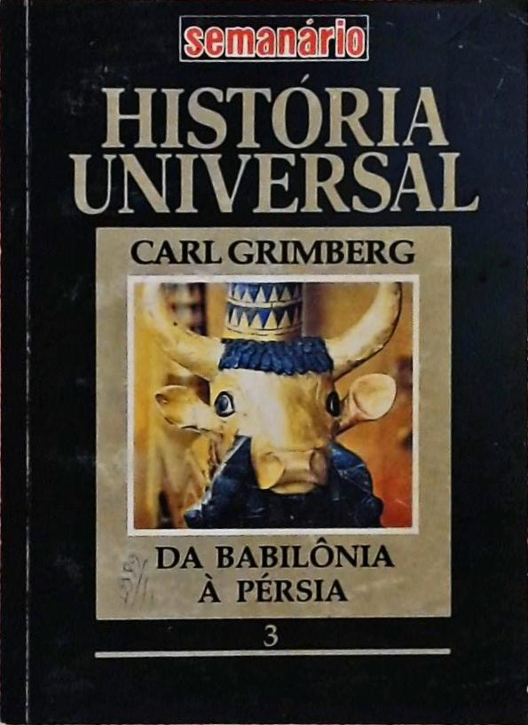 História Universal - Da Babilônia à Pérsia