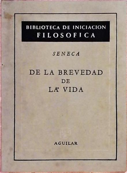 De La Brevedad De La Vida