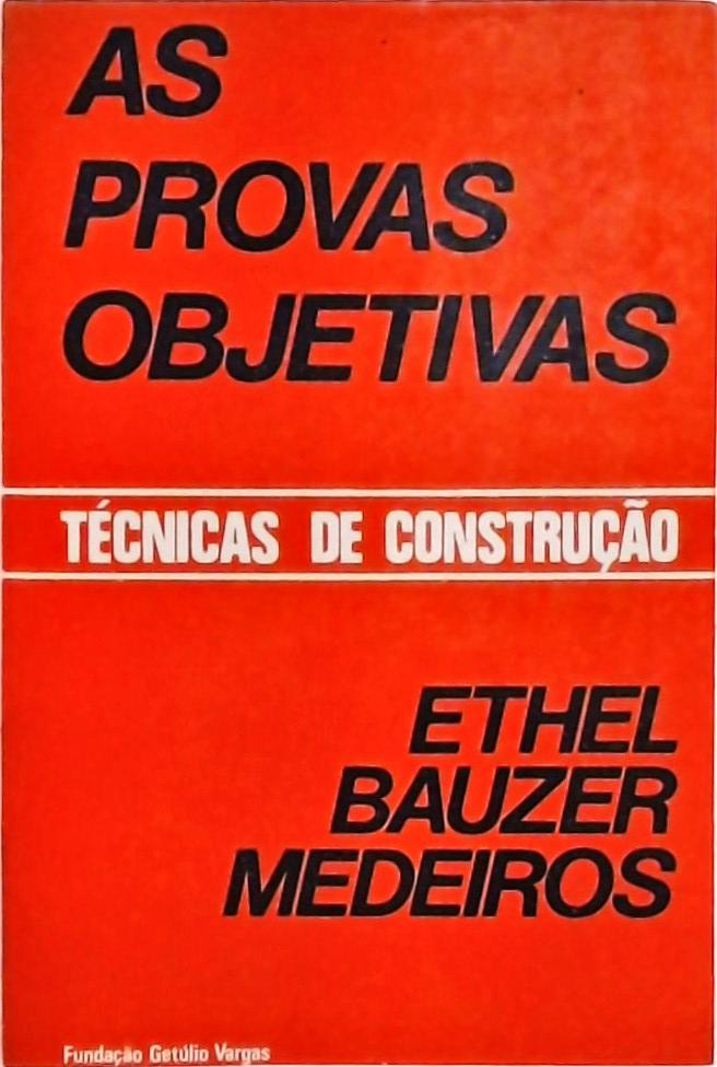 As Provas Objetivas - Técnica de Construção