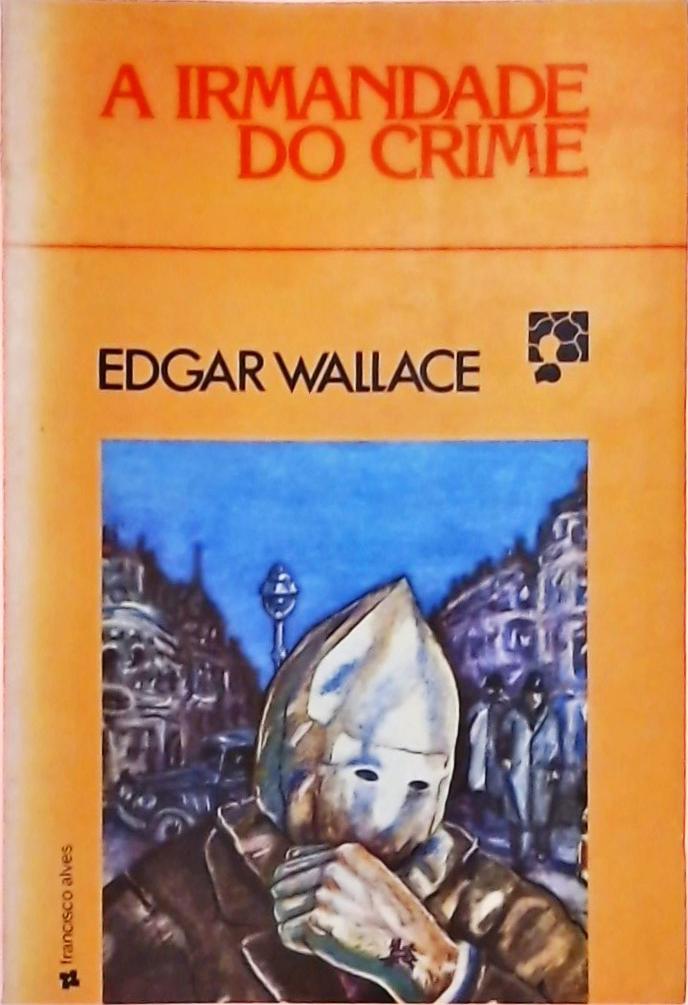 A Irmandade Do Crime