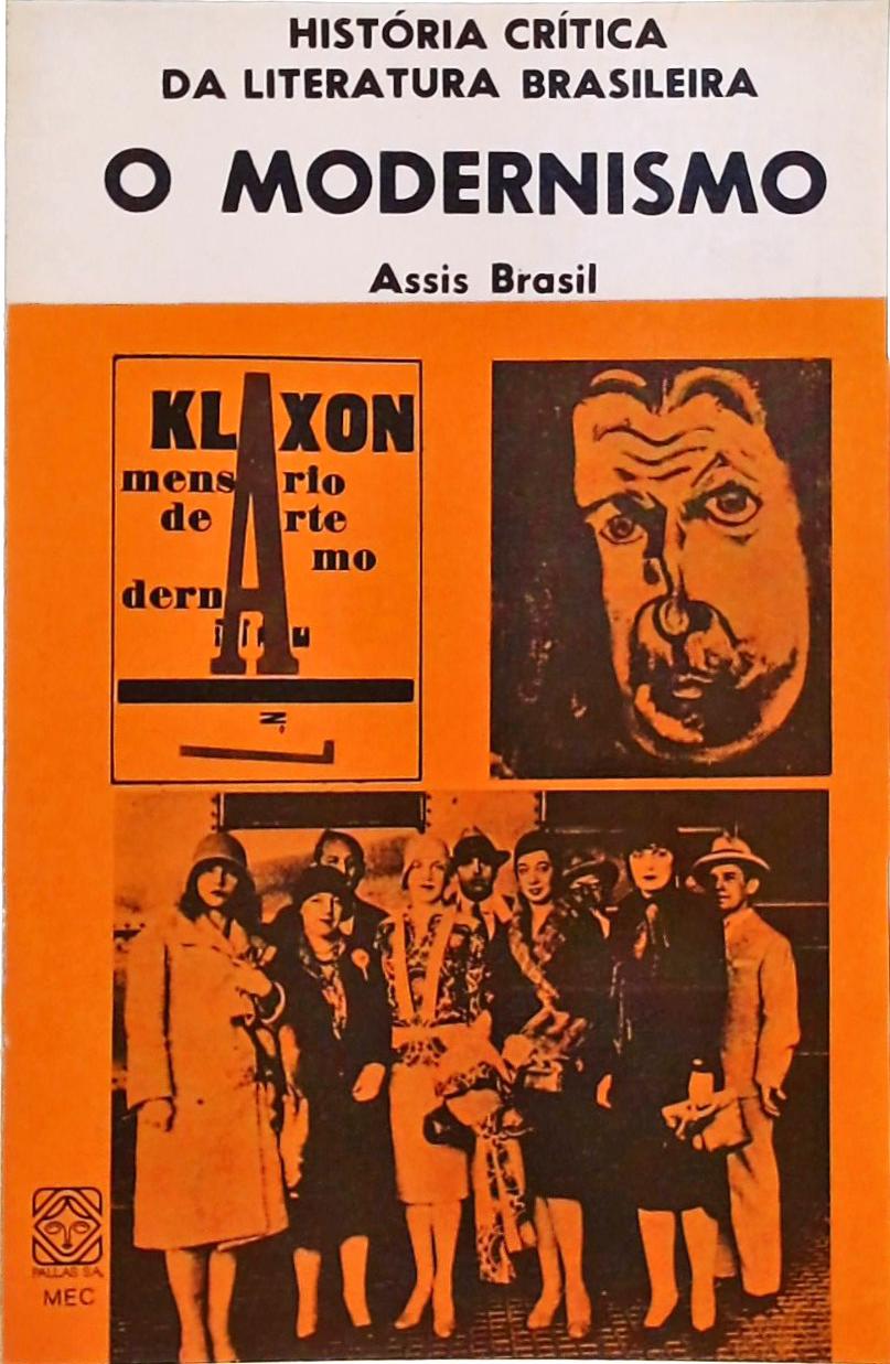 História Crítica da Literatura Brasileira - O Modernismo