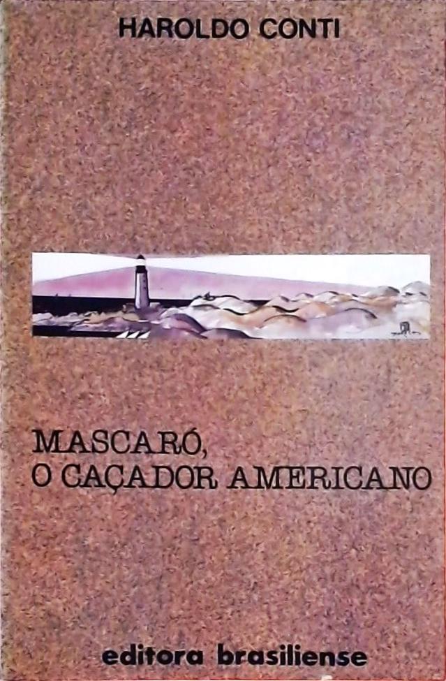 Mascaró, O Caçador Americano