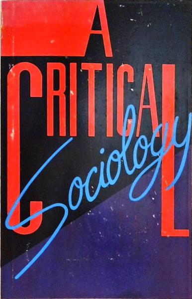 A Critical Sociology