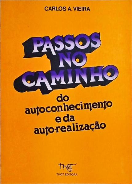 Passos No Caminho Do Autoconhecimento E Da Auto-Realização