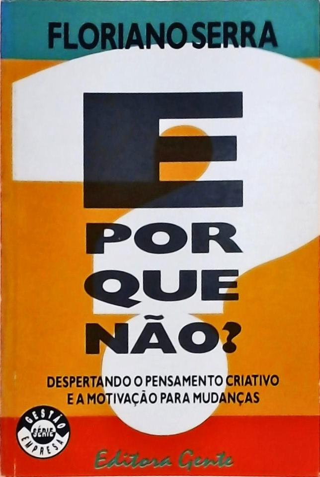 E Por Que Não?