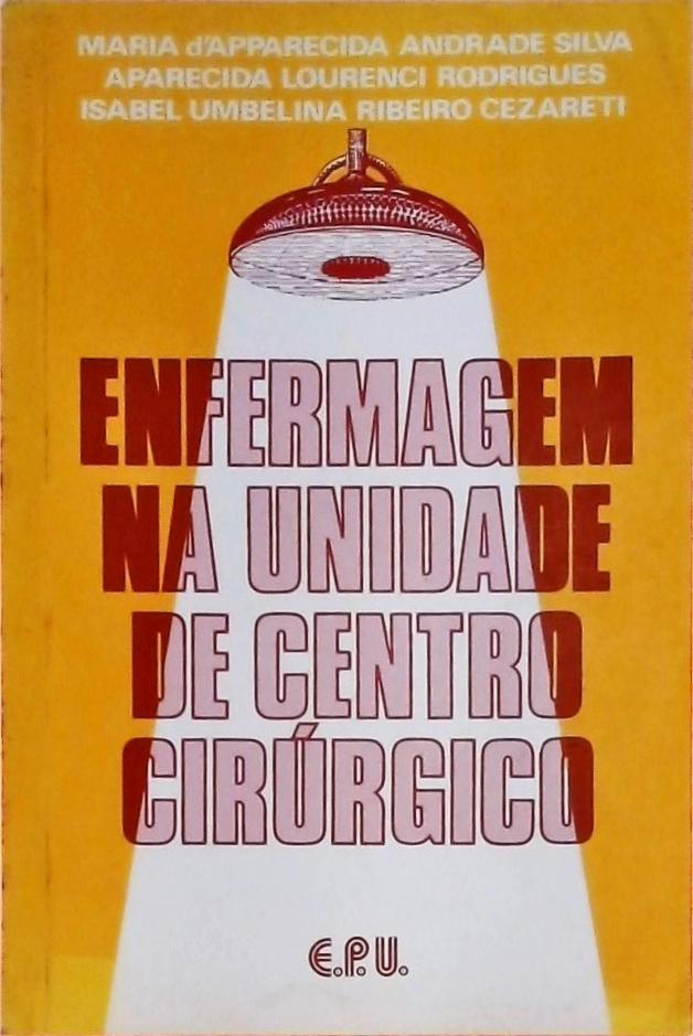 Enfermagem Na Unidade De Centro Cirúrgico