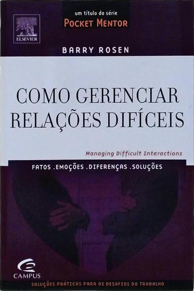 Como Gerenciar Relações Difíceis