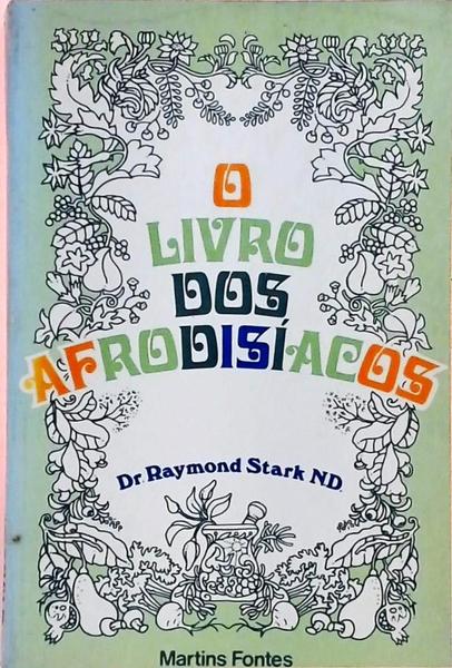 O Livro Dos Afrodisíacos