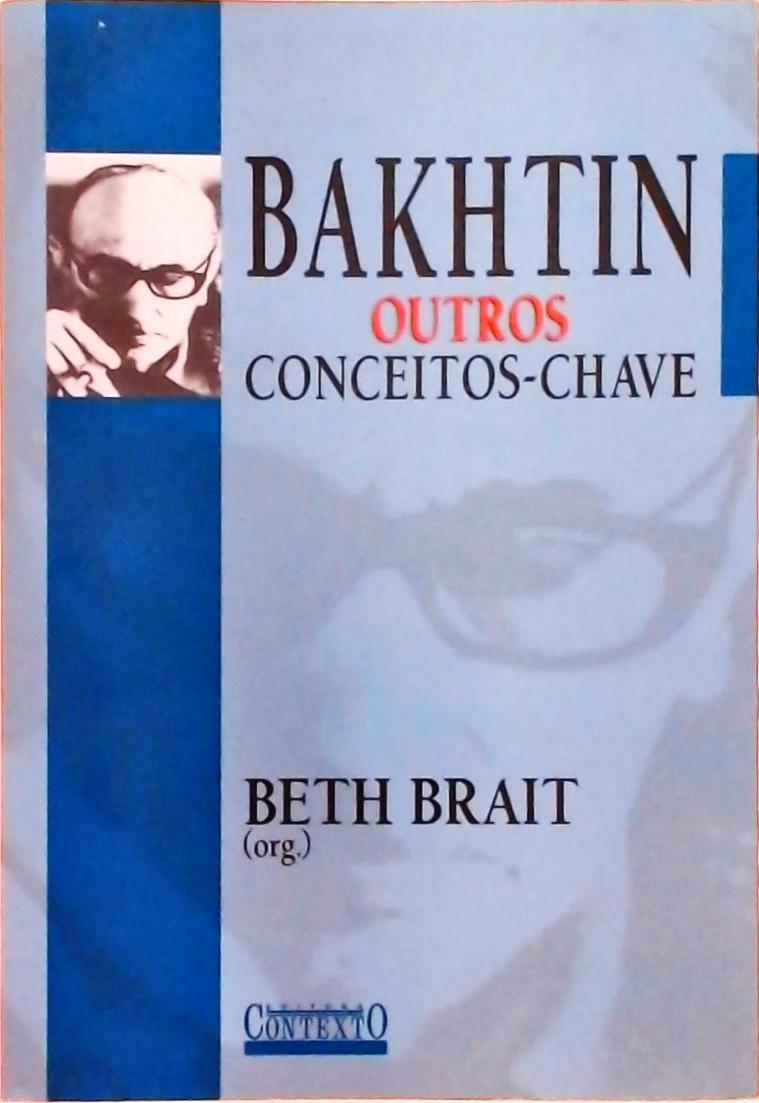 Bakhtin - Outros Conceitos-chave
