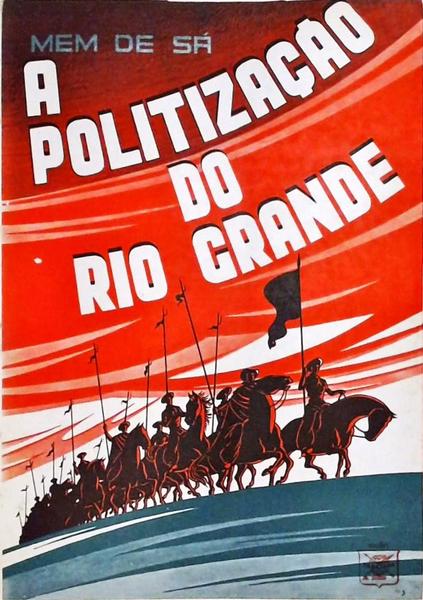 A Politização Do Rio Grande