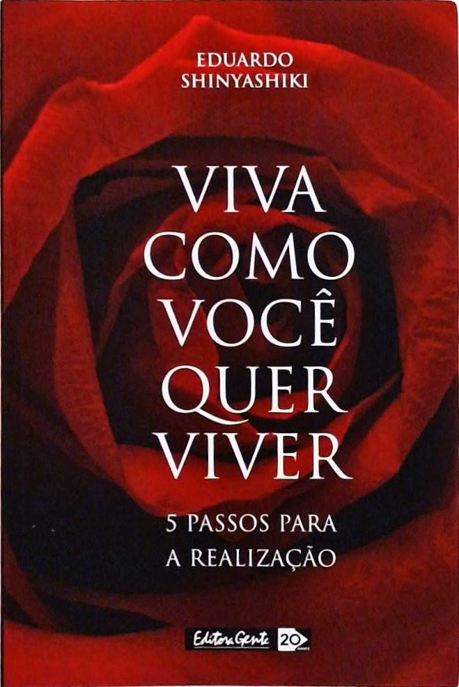 Viva Como Você Quer Viver