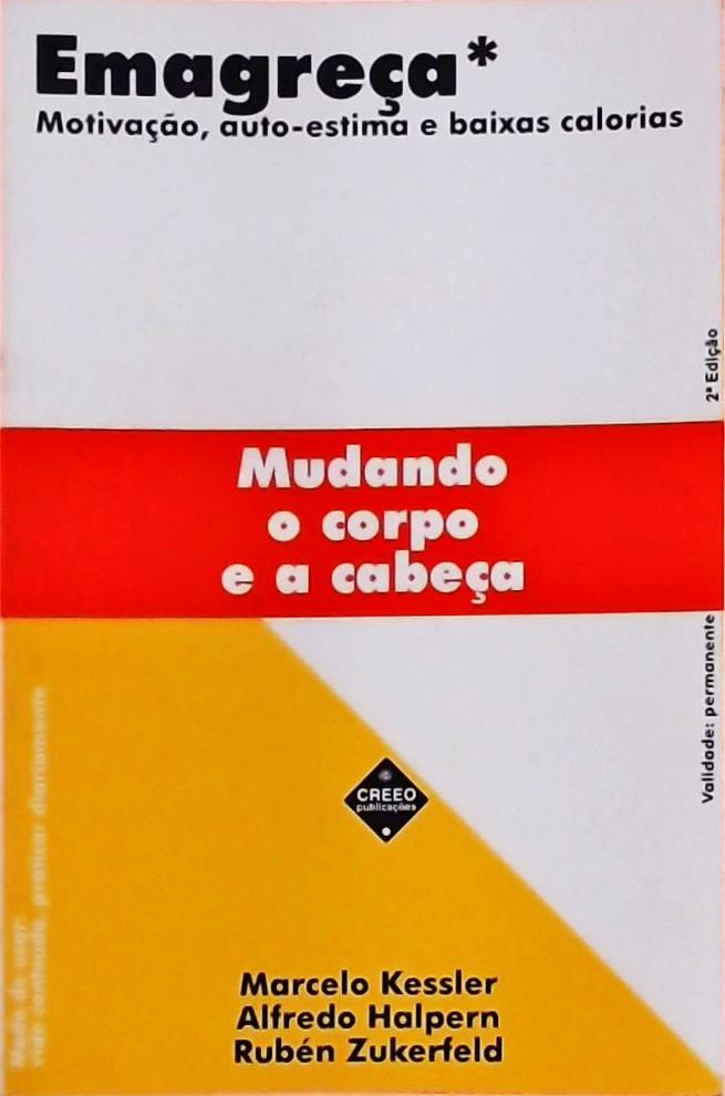 Emagreça Mudando o Corpo e a Cabeça