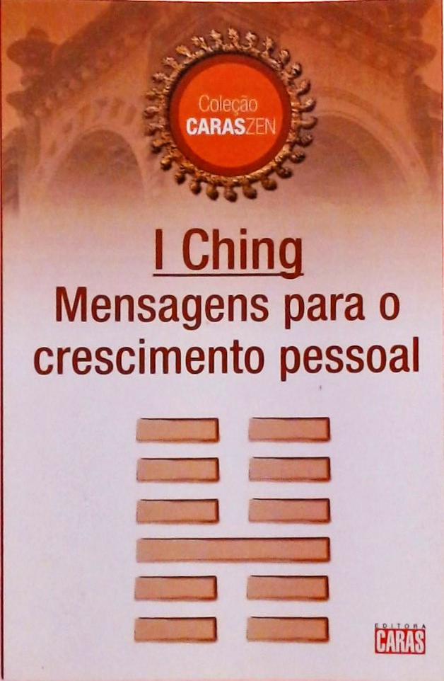 I Ching - Mensagens Para O Crescimento Pessoal