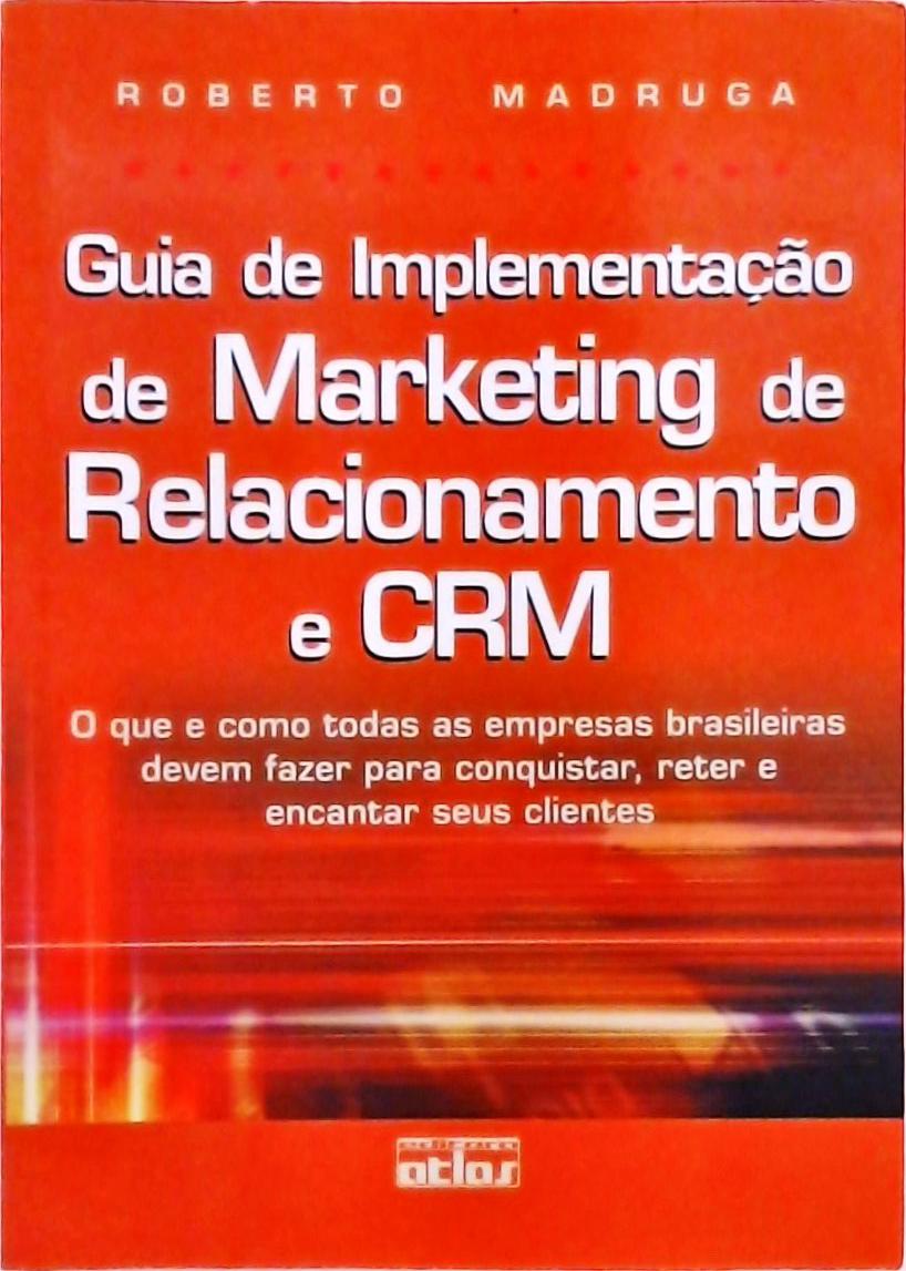 Guia De Implementação De Marketing De Relacionamento E CRM
