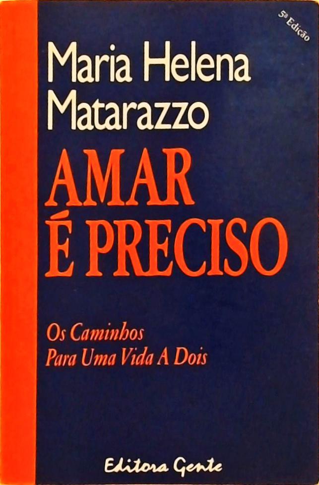 Amar É Preciso