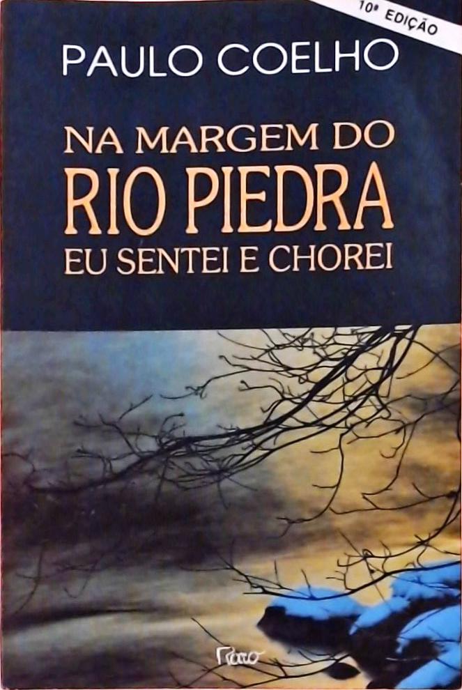 Na Margem Do Rio Piedra Eu Sentei E Chorei