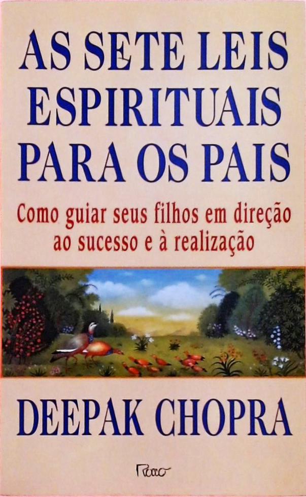 As Sete Leis Espirituais Para Os Pais