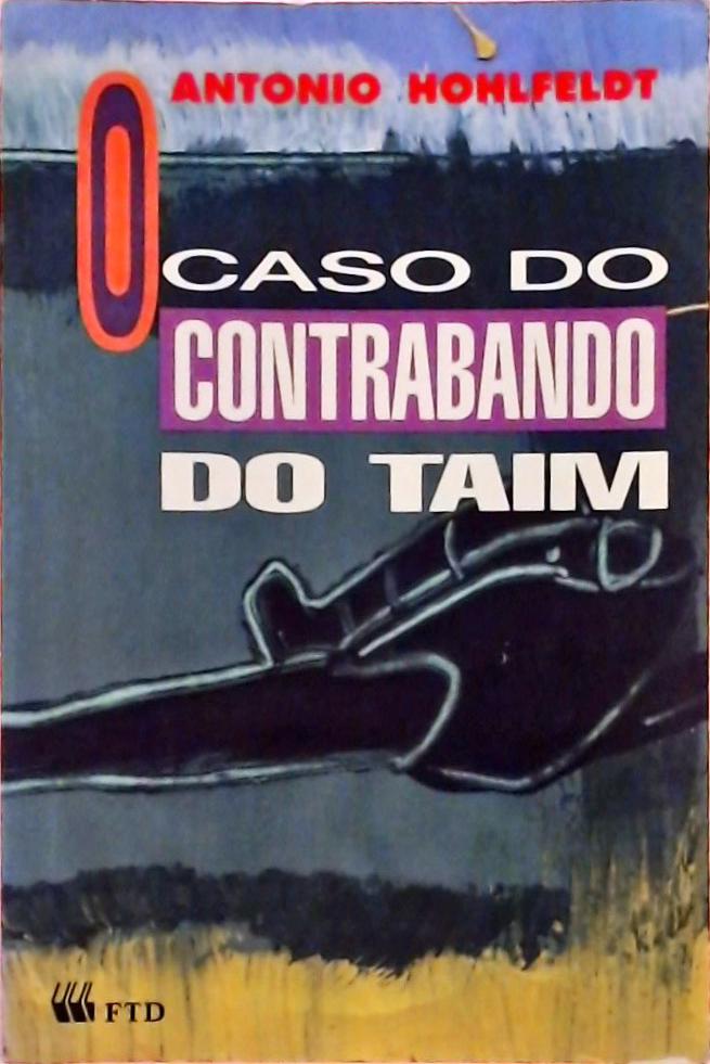 O Caso Do Contrabando Do Taim