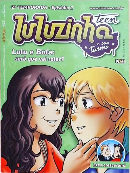 Luluzinha Teen E Sua Turma Nº 6