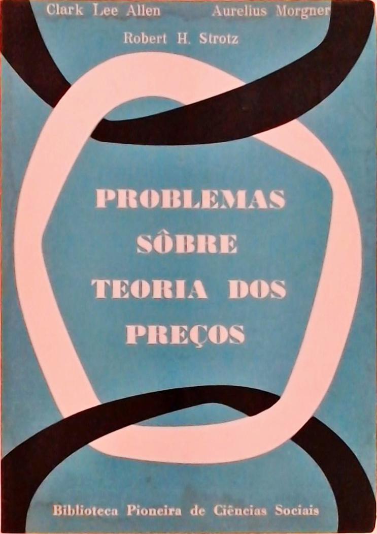 Problemas Sôbre a Teoria dos Preços