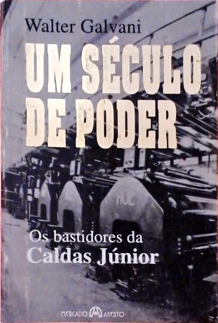 Um Século De Poder