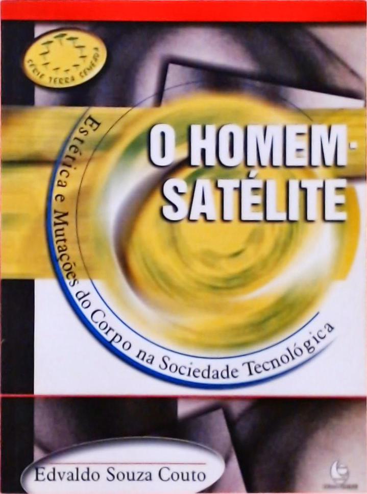 O Homem-satélite