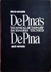 De Pina S Technical Dictionary English-Portuguese Vol 1