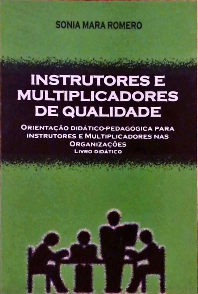 Instrutores E Multiplicadores De Qualidade