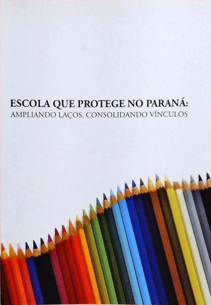 Escola Que Protege No Paraná