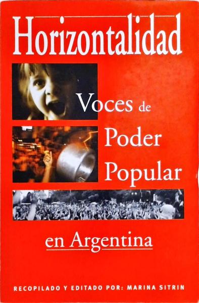 Horizontalidad - Voces De Poder Popular En Argentina