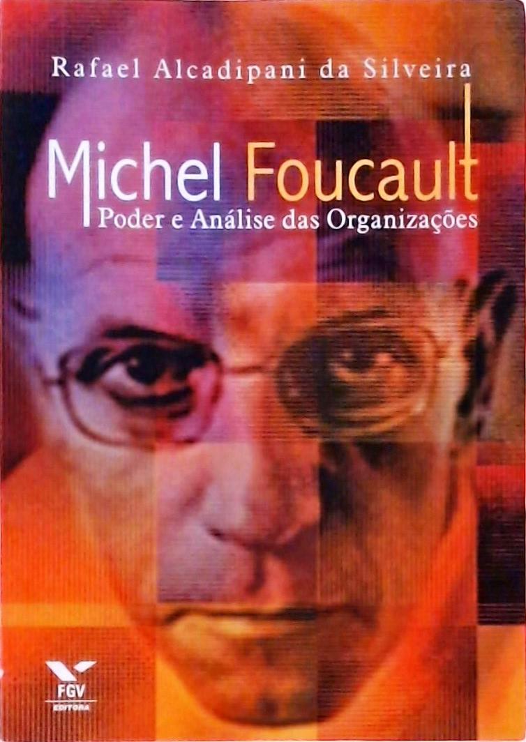 Michel Foucault - Poder E Análise Das Organizações