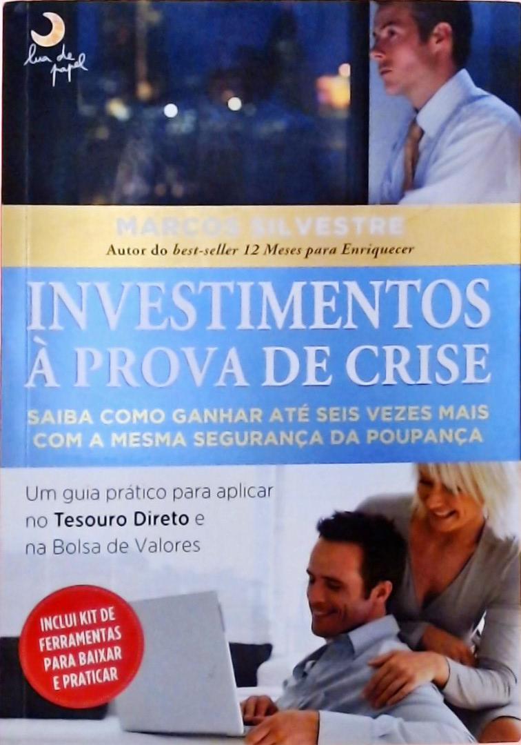 Investimentos À Prova De Crise