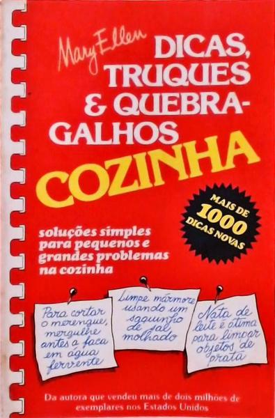 Dicas, Truques E Quebra-Galhos Na Cozinha