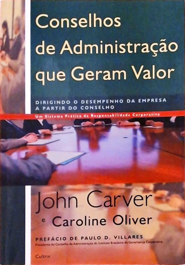 Conselhos De Administração Que Geram Valor