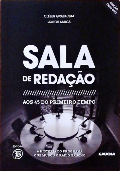 Sala De Redação Aos 45 Do Primeiro Tempo + Cd