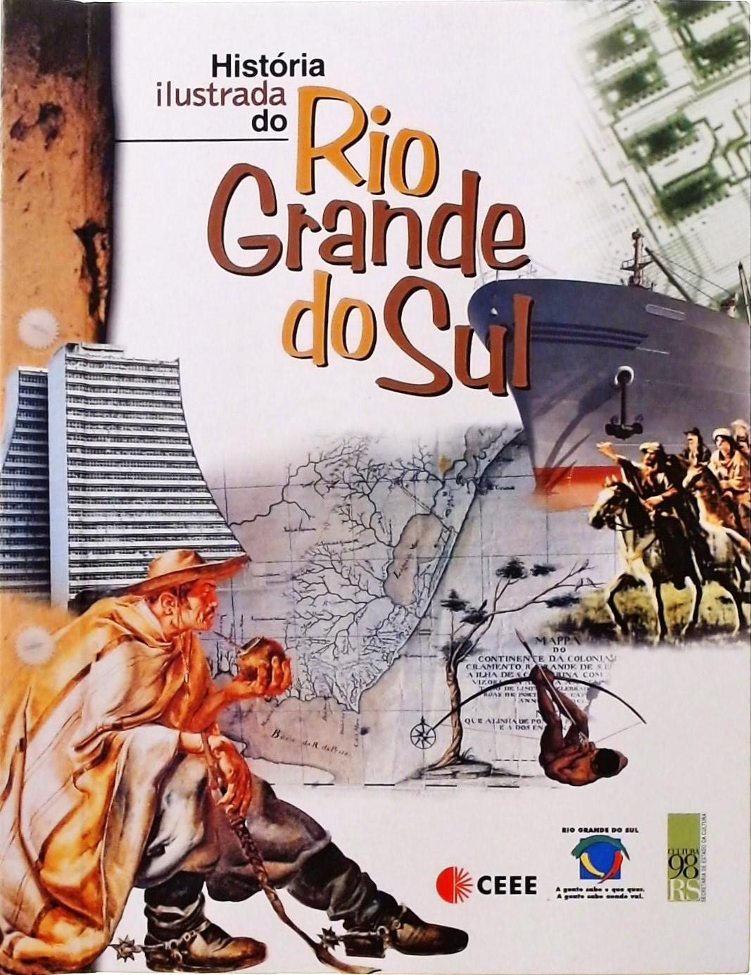 História Ilustrada Do Rio Grande Do Sul