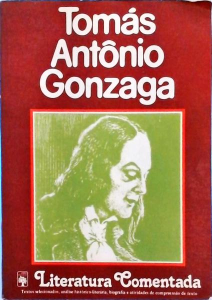 Literatura Comentada - Tomás Antônio Gonzaga