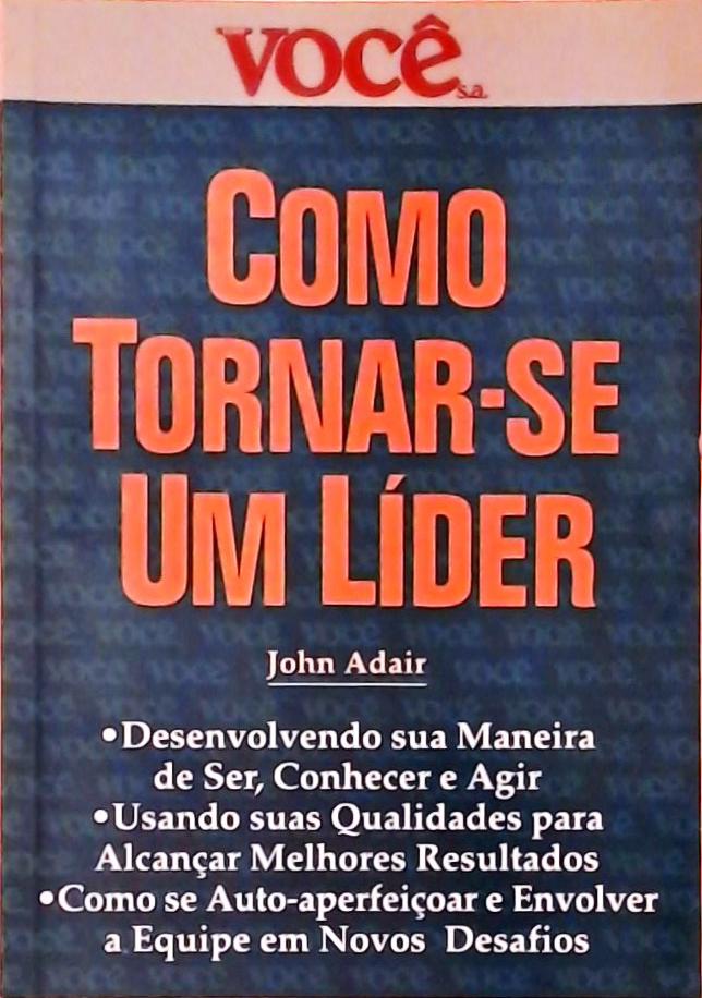 Como Tornar-se Um Líder