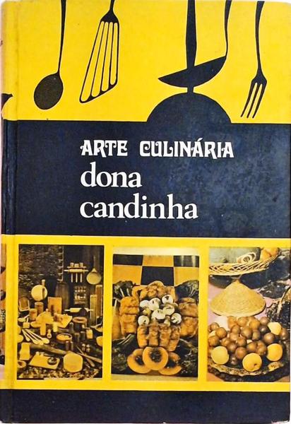 Arte Culinária - Dona Candinha Vol 2