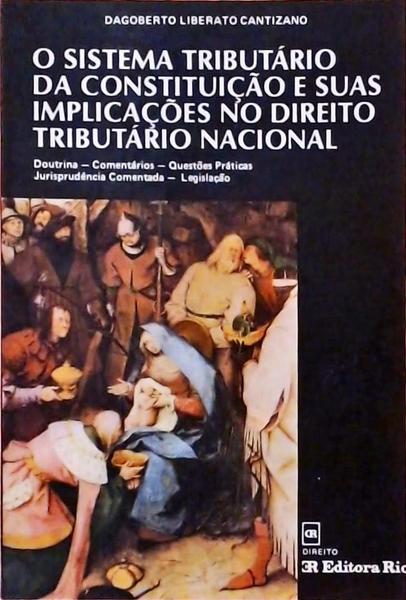 O Sistema Tributário Da Constituição E Suas Implicações No Direito Tributário Nacional